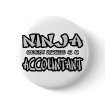 Ninja...Accountant Pinback Button