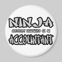Ninja...Accountant Fridge Magnet