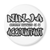 Ninja...Accountant Fridge Magnet