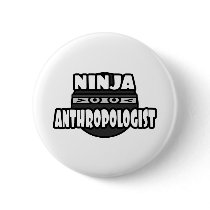 Ninja Anthropologist Pin