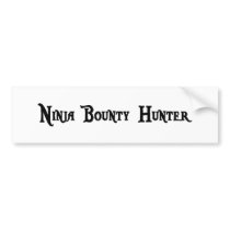 Ninja Bounty Hunter Bumper Sticker