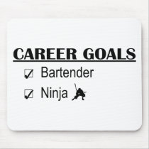 Ninja Career Goals - Bartender Mouse Pad