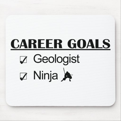 Ninja Career Goals - Geologist Mousepad