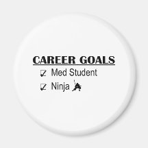 Ninja Career Goals - Med Student Magnet