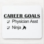 Ninja Career Goals - Physician Asst Mousepads