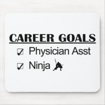 Ninja Career Goals - Physician Asst Mousepads