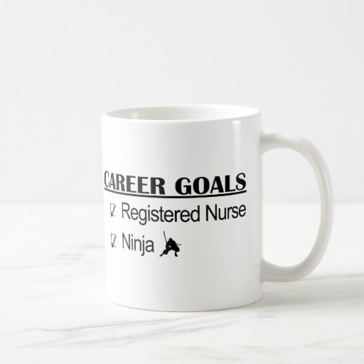 Ninja Career Goals - Registered Nurse Mugs