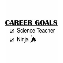 Ninja Career Goals - Science Teacher