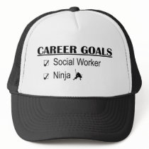 Ninja Career Goals - Social Worker Trucker Hat