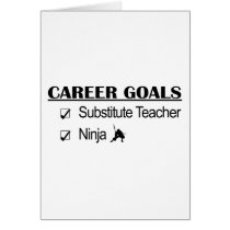 Ninja Career Goals - Substitute Teacher cards by poorrichards Ninja Career Goals - Substitute Teacher cards