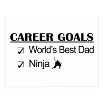 Ninja Career Goals - World's Best Dad postcards