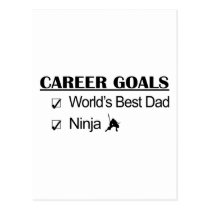 Ninja Career Goals - World's Best Dad postcards