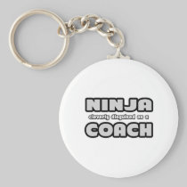 Ninja Cleverly Disguised As A Coach Key Chains