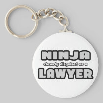 Ninja Cleverly Disguised As A Lawyer Key Chains