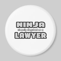 Ninja Cleverly Disguised As A Lawyer Refrigerator Magnet