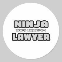 Ninja Cleverly Disguised As A Lawyer Sticker