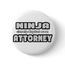 Ninja Cleverly Disguised As An Attorney Buttons