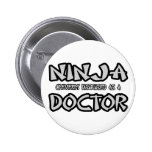 Ninja...Doctor Button