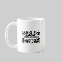 Ninja...Doctor Coffee Mugs