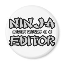 Ninja...Editor Fridge Magnet