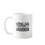 Ninja...Editor mugs