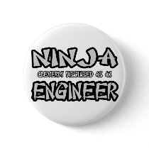 Ninja...Engineer buttons by engineershirts Ninja...Engineer buttons