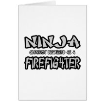 Ninja...Firefighter Card