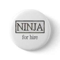 Ninja for hire pinback button