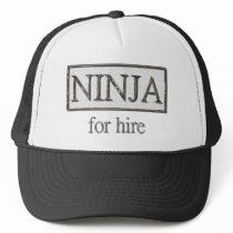Ninja for hire trucker hats