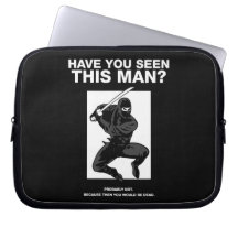Ninja - Have You Seen This Man? Computer Sleeves