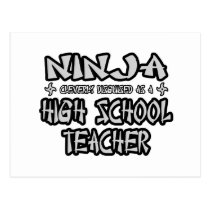 Ninja...High School Teacher postcards