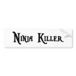 Ninja Killer Bumper Sticker