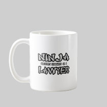 Ninja...Lawyer Coffee Mug