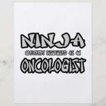 Ninja...Oncologist Flyers