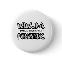 Ninja...Paramedic buttons