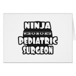 Ninja Pediatric Surgeon Greeting Cards