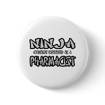 Ninja...Pharmacist buttons
