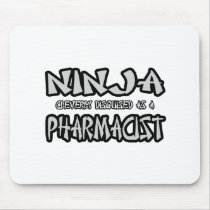 Ninja...Pharmacist mousepads