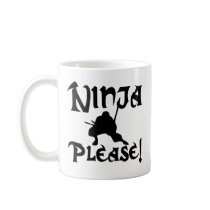 Ninja Please! Coffee Mugs