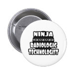 Ninja Radiologic Technologist Pin