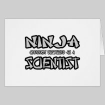 Ninja...Scientist Greeting Card