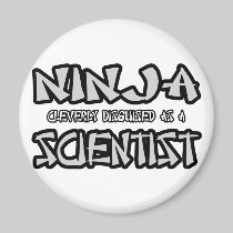 Ninja...Scientist Magnets