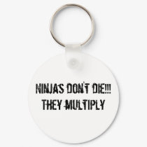 ninja slogan Keychain by YEDIED ninja slogan Keychain