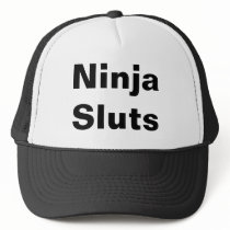 Ninja Sluts hats by ziegertx123 Ninja Sluts hats