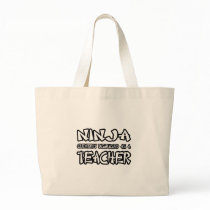 Ninja...Teacher bags