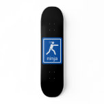 ninja universal sign. skate board