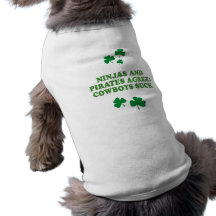 NINJAS AND PIRATES AGREE COWBOYS SUCK DOGGIE T SHIRT