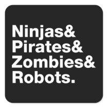 Ninjas and PIrates and Zombies and Robots stickers