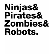 Ninjas and PIrates and Zombies and Robots t-shirts