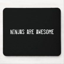 ninjas are awesome mouse pads